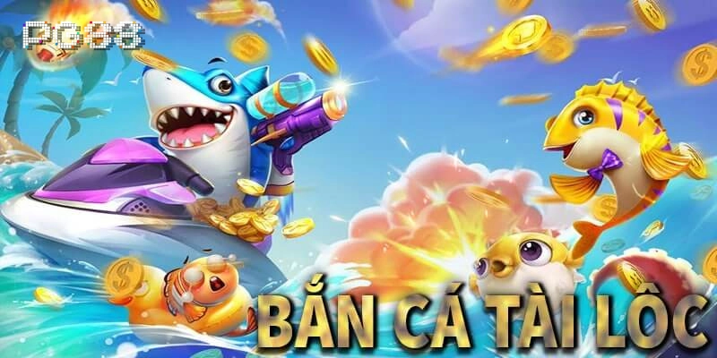 Bắn Cá Tài Lộc – Săn Thưởng Kho Báu Đại Dương Hấp Dẫn Bắn Cá Tài Lộc – Săn Thưởng Kho Báu Đại Dương Hấp Dẫn